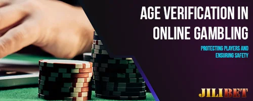 Age Verification in Online Gambling: Protecting Players and Ensuring Safety